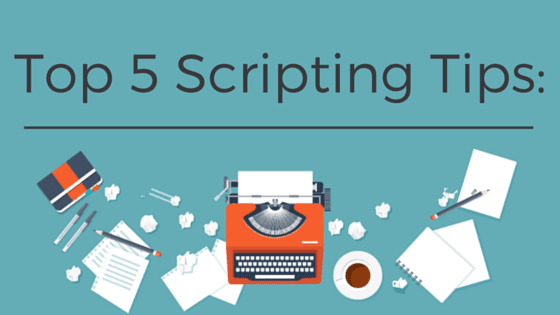 Top 5 Tips For Scripting Promotional Videos That Convert