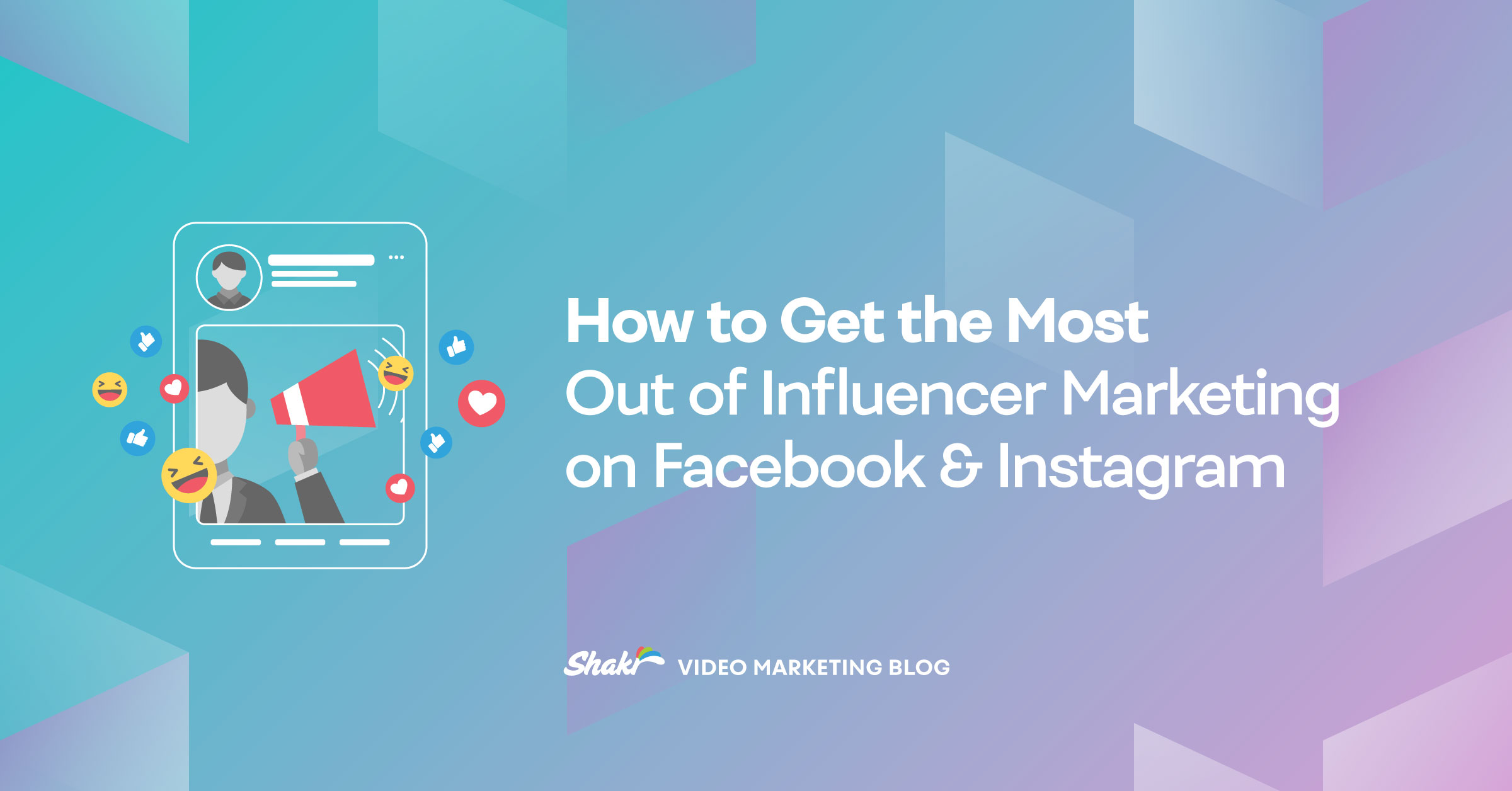 How to Get the Most Out of Influencer Marketing on Facebook & Instagram ...